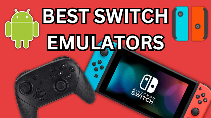 best nintendo switch emulators for android