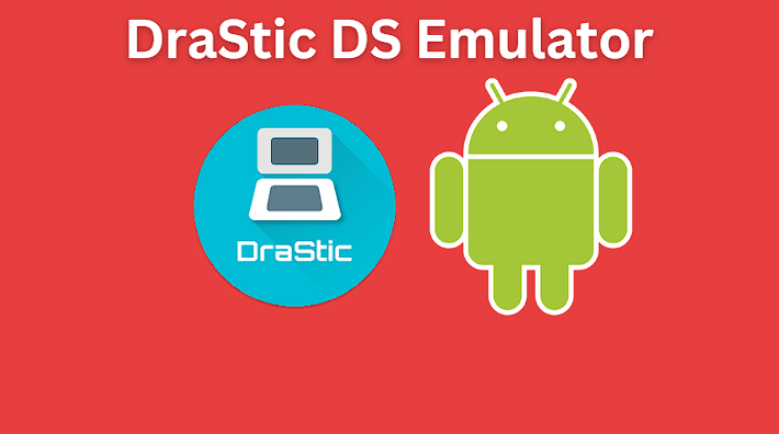 DraStic DS emulator for Android.