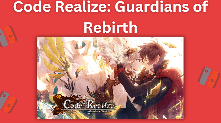Code Realize: Guardians of Rebirth