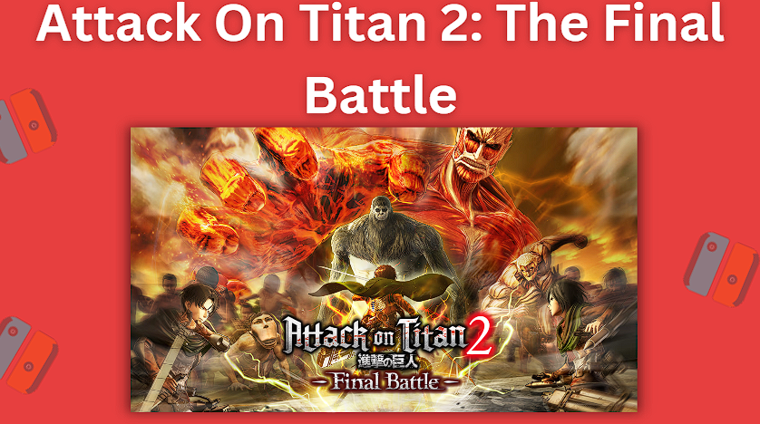 Attack On Titan 2: The Final Battle