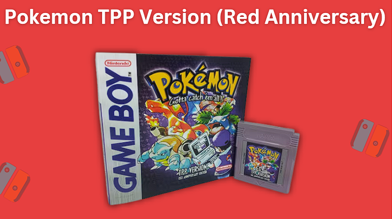 Pokemon TPP Version (Red Anniversary) box art and cartridge